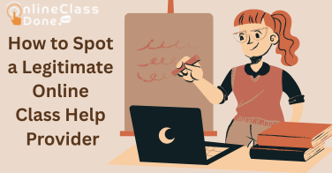 How to Spot a Legitimate Online Class Help Provider ?