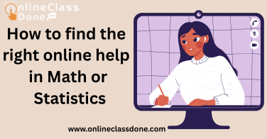 How to find the right online help in Math or Statistics